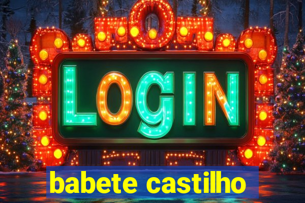 babete castilho